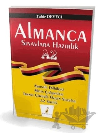 Almanca Sınavlara Hazırlık (A2) – Tahir Deveci – Pelikan Tıp Teknik Yayıncılık kitap kapağı