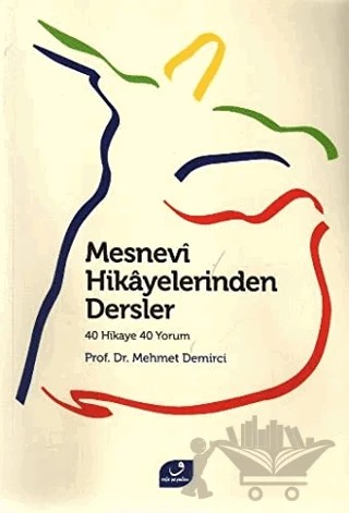 Mesnevi Hikayelerinden Dersler – Mehmet Demirci – Vefa Yayınları kitap kapağı