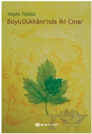 Büyü Dükkânı’nda İki Çınar – Yeşim Taş Türköz – Epsilon Yayınevi kitap kapağı