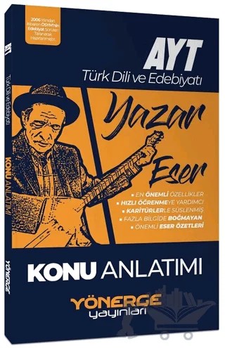 YKS AYT Türk Dili ve Edebiyatı Yazar Eser Konu Anlatımı – Kolektif – Yönerge Yayınları kitap kapağı