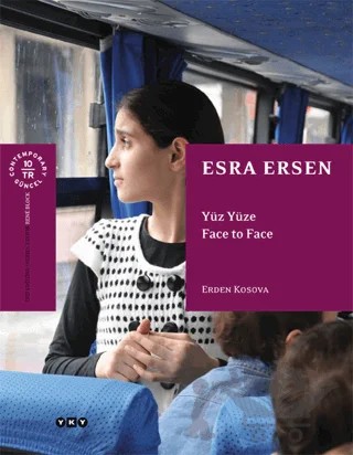 Esra Ersen - Yüz Yüze / Face to Face – Erden Kosova – Yapı Kredi Yayınları kitap kapağı