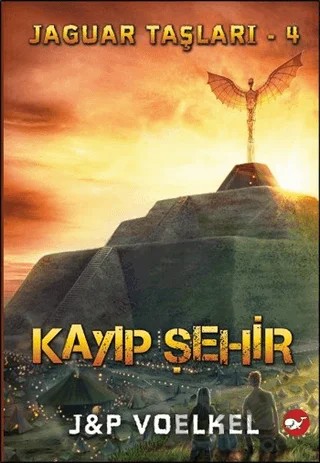 Jaguar Taşları 4 / Kayıp Şehir – J - P Voelkel – Beyaz Balina Yayınları kitap kapağı