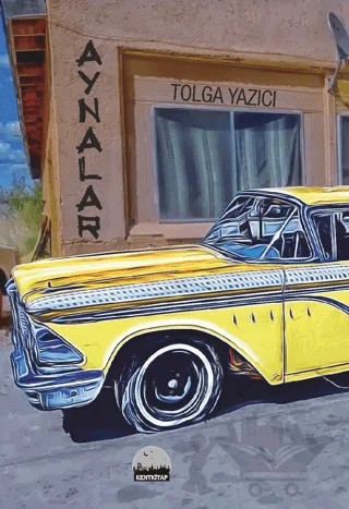 Aynalar – Tolga Yazıcı – Kent Kitap kitap kapağı