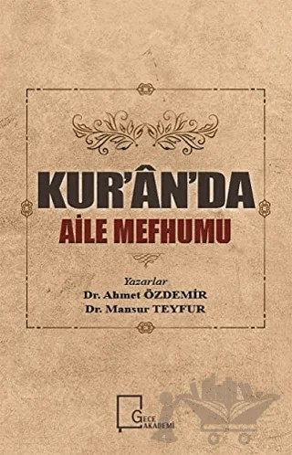 Kur’an’da Aile Mefhumu – Ahmet Özdemir, Mansur Teyfur – Gece Kitaplığı kitap kapağı