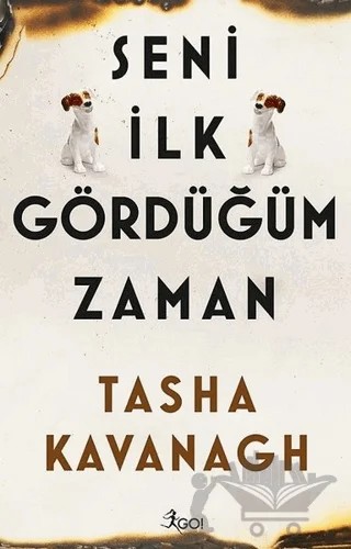 Seni İlk Gördüğüm Zaman – Tasha Kavanagh – GO! Kitap kitap kapağı