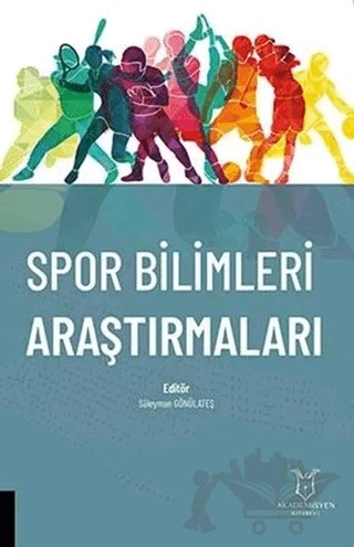 Spor Bilimleri Araştırmaları – Süleyman Gönülateş – Akademisyen Kitabevi kitap kapağı