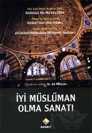 İyi Müslüman Olma Sanatı – Ali Pekcan – Rağbet Yayınları kitap kapağı