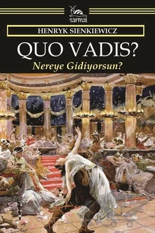 Quovadis – Henryk Sienkiewicz – Sarmal Kitabevi kitap kapağı