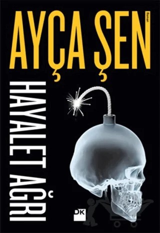 Hayalet Ağrı – Ayça Şen – Doğan Kitap kitap kapağı