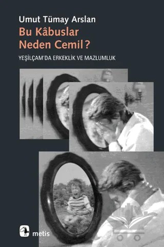 Bu Kabuslar Neden Cemil? – Umut Tümay Arslan – Metis Yayınları kitap kapağı