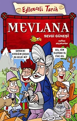 Eğlenceli Tarih 4 Mevlana Sevgi Güneşi – Kolektif – Eğlenceli Bilgi Yayınları kitap kapağı
