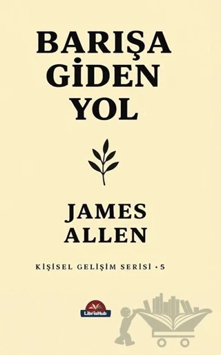 Barışa Giden Yol – James Allen – LibrisHub Yayınları kitap kapağı