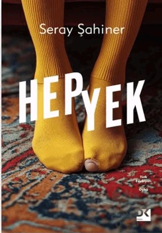 Hepyek – Seray Şahiner – Doğan Kitap kitap kapağı