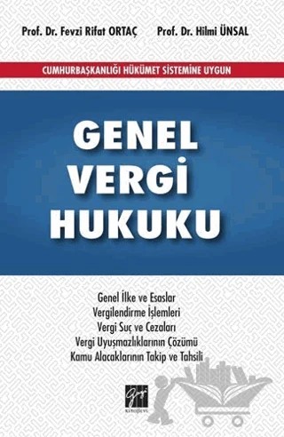 Genel Vergi Hukuku – Fevzi Rifat Ortaç, Hilmi Ünsal – Gazi Kitabevi kitap kapağı