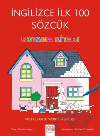 İngilizce İlk 100 Sözcük - First Hundred Words in English Boyama Kitabı – Heather Amery – 1001 Çiçek Kitaplar kitap kapağı