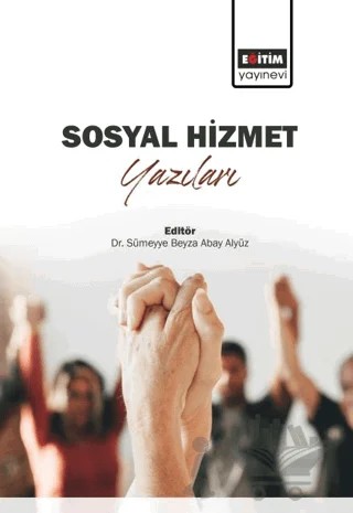 Sosyal Hizmet Yazıları – Kolektif – Eğitim Yayınevi - Bilimsel Eserler kitap kapağı