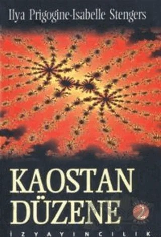 Kaostan Düzene İnsanın Tabiatla Yeni Diyaloğu – Ilya Prigogine – İz Yayıncılık kitap kapağı