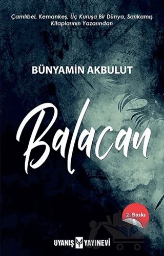 Balacan – Bünyamin Akbulut – Uyanış Yayınevi kitap kapağı