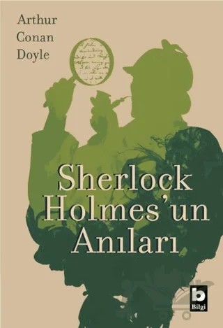 Sherlock Holmes'un Anıları – Sir Arthur Conan Doyle – Bilgi Yayınevi kitap kapağı