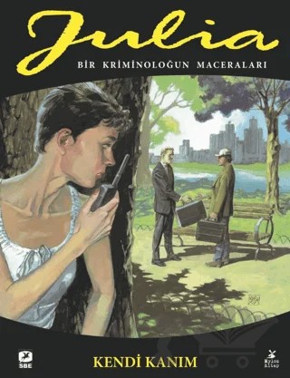 Julia: Bir Kriminoloğun Maceraları Cilt 79 Kendi Kanım – Giancarlo Berardi, Maurizio Mantero – Mylos Kitap kitap kapağı