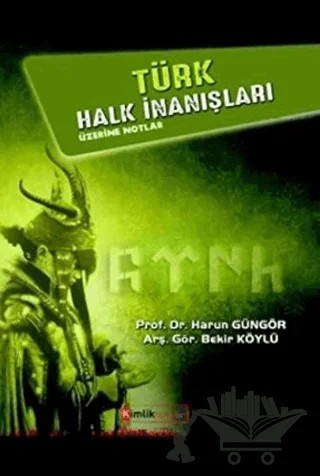 Türk Halk İnanışları Üzerine Notlar – Bekir Köylü, Harun Güngör – Kimlik Yayınları kitap kapağı