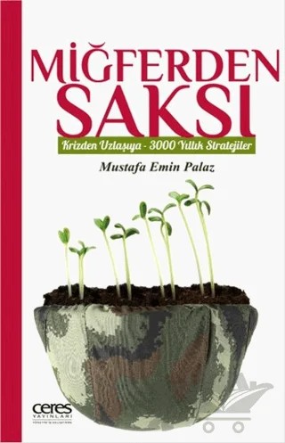 Miğferden Saksı – Mustafa Emin Palaz – Ceres Yayınları kitap kapağı