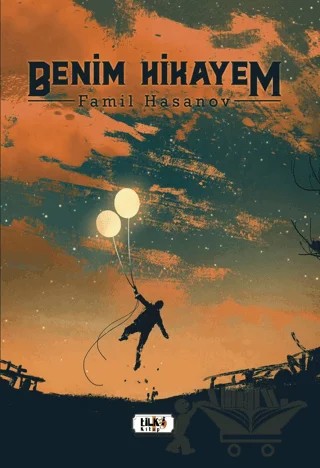 Benim Hikayem – Famil Hasanov – Tilki Kitap kitap kapağı