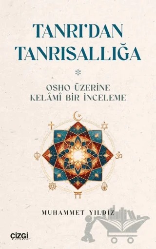 Tanrı’dan Tanrısallığa – Muhammet Yıldız – Çizgi Kitabevi Yayınları kitap kapağı