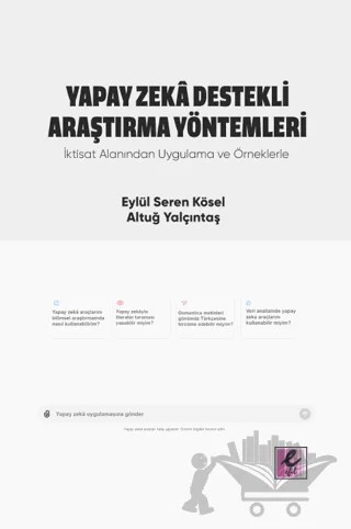 Yapay Zeka Destekli Araştırma Yöntemleri – Altuğ Yalçıntaş, Eylül Seren Kösel – Efil Yayınevi kitap kapağı