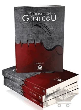 Ölümsüzün Günlüğü – Fatih İnce – Tevafuk Yayınları kitap kapağı