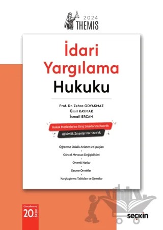 THEMIS - İdari Yargılama Hukuku – Zehra Odyakmaz, Ümit Kaymak, İsmail Ercan – Seçkin Yayıncılık kitap kapağı