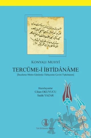 Tercüme-i İbtidaname – Cihan Okuyucu, Sadık Yazar – Türk Dil Kurumu Yayınları kitap kapağı