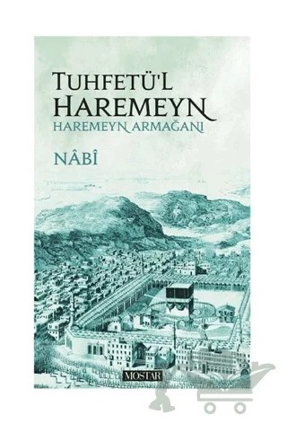 Tuhfetü'l Haremeyn - Haremeyn Armağanı – Nabi – Mostar Yayınları kitap kapağı