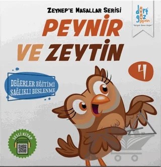 Peynir ve Zeytin - Zeynep'e Masallar Serisi 4 – Alp Türkbiner – Dörtgöz Yayınları kitap kapağı