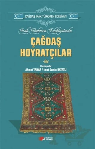 Irak Türkmen Edebiyatında Çağdaş Hoyratçılar – Ahmet Yanar, İmat Semin Bayatlı – Berikan Yayınevi kitap kapağı