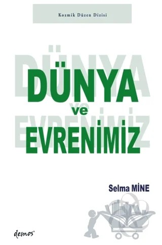 Dünya ve Evrenimiz – Selma Mine – Demos Yayınları kitap kapağı