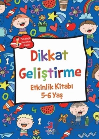 Dikkat Geliştirme - Etkinlik Kitabı (5-6 Yaş) – Rose Mary Samanoğlu – Olimpos Çocuk kitap kapağı