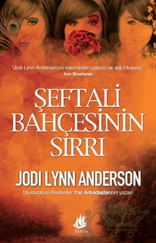 Şeftali Bahçesinin Sırrı – Jodi Lynn Anderson – İlyada Yayınevi kitap kapağı