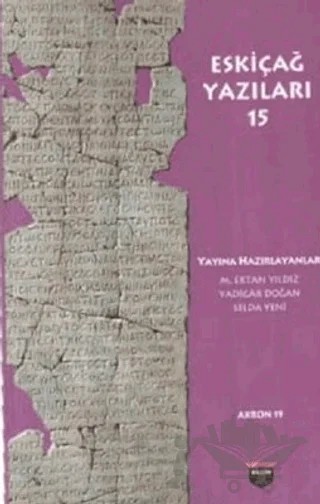 Eskiçağ Yazıları 15 – Yadigar Doğan, M. Ertan Yıldız – Bilgin Kültür Sanat Yayınları kitap kapağı
