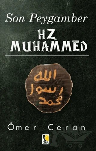 Son Peygamber Hz. Muhammed – Ömer Ceran – Çıra Yayınları kitap kapağı