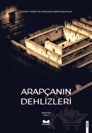 Arapçanın Dehlizleri – İbrahim Oruç – Muarrib kitap kapağı