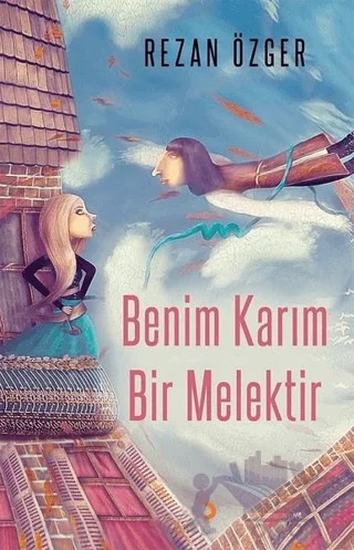 Benim Karım Bir Melektir – Rezan Özger – Cinius Yayınları kitap kapağı