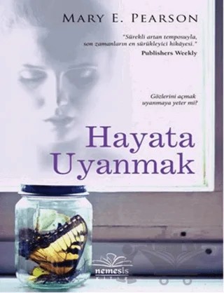 Hayata Uyanmak – Mary E. Pearson – Nemesis Kitap kitap kapağı