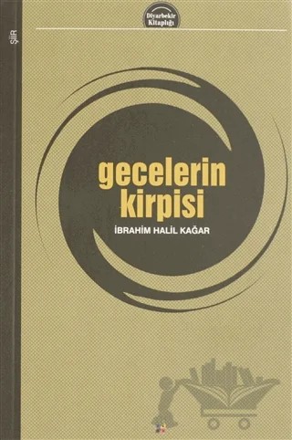 Gecelerin Kirpisi – İbrahim Halil Kağar – Lis Basın Yayın kitap kapağı