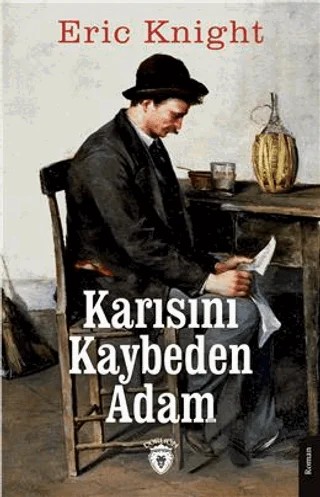 Karısını Kaybeden Adam – Eric Knight – Dorlion Yayınları kitap kapağı