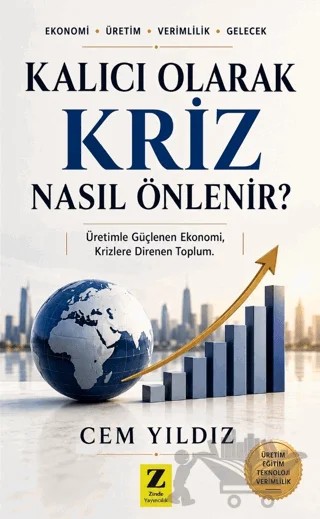 Kalıcı Olarak Kriz Nasıl Önlenir ? – Cem Yıldız – Zinde Yayıncılık kitap kapağı