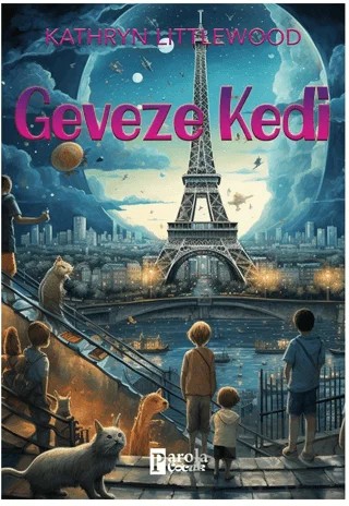Geveze Kedi – Kathryn Littlewood – Parola Çocuk kitap kapağı