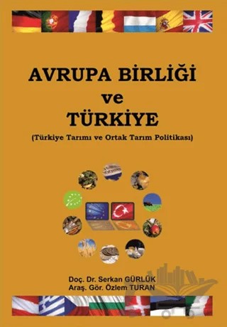 Avrupa Birliği ve Türkiye – Özlem Turan, Serkan Gürlük – Ekin Basım Yayın kitap kapağı