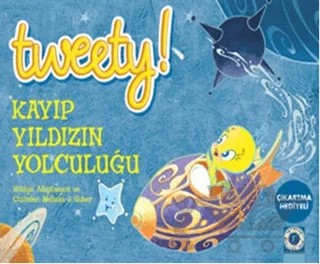 Tweety : Kayıp Yıldızın Yolculuğu – Melissa J. Suber – Artemis Yayınları kitap kapağı
