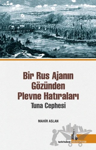 Bir Rus Ajanının Gözünden Plevne Hatıraları – Kolektif – Doğu Kütüphanesi kitap kapağı